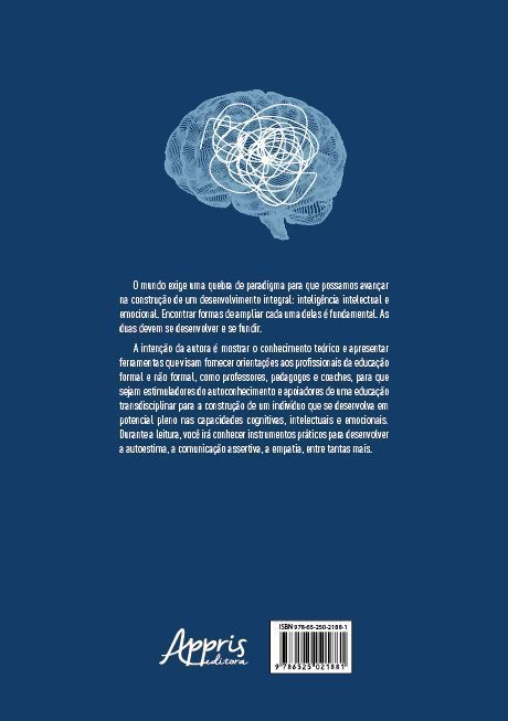 Inteligência Emocional Na Prática - Aprenda A Desenvolver E Treinar Habilidades Emocionais E Socioem