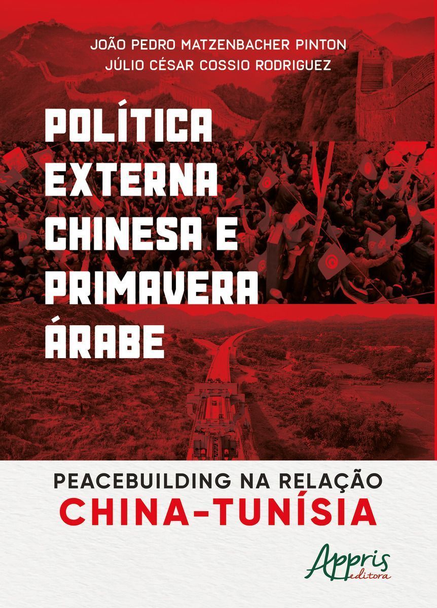Política Externa Chinesa e Primavera Árabe - Peacebuilding na Relação China-Tunísia