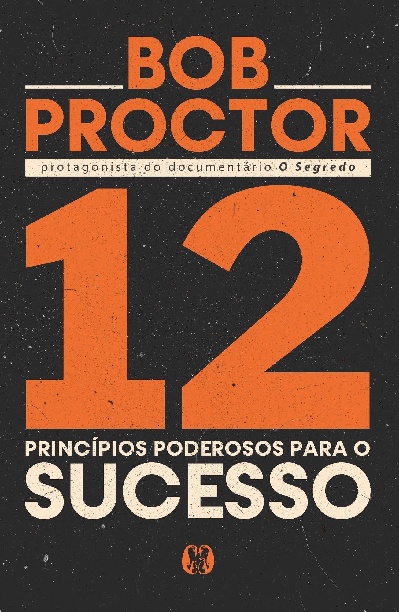 12 Princípios Poderosos Para o Sucesso