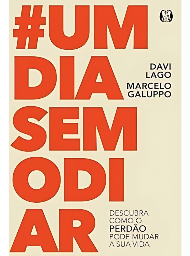 #Um Dia Sem Odiar - Descubra Como o Perdão Pode Mudar a Sua Vida
