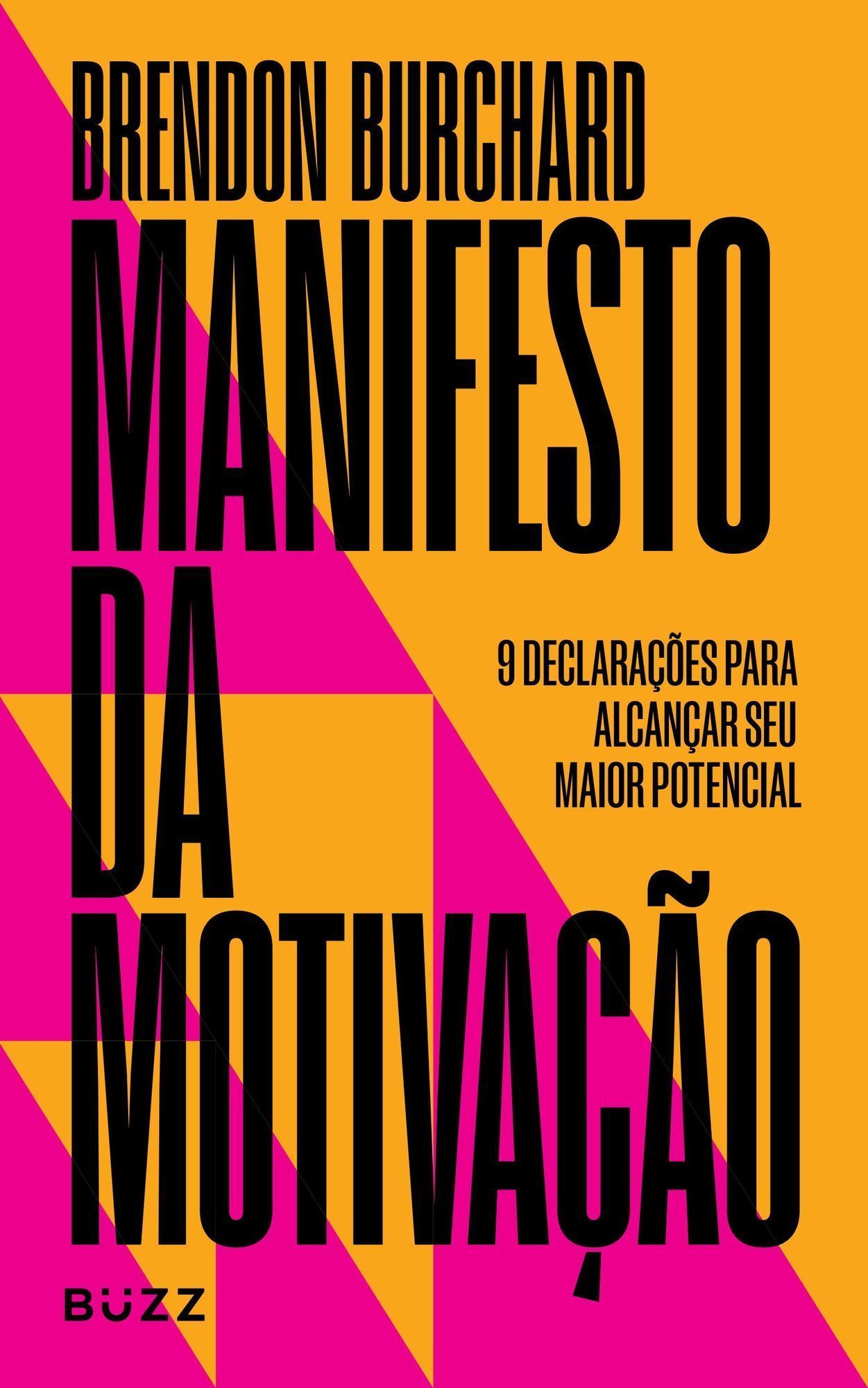 Manifesto da Motivação - 9 Declarações Para Alcançar Seu Maior Potencial