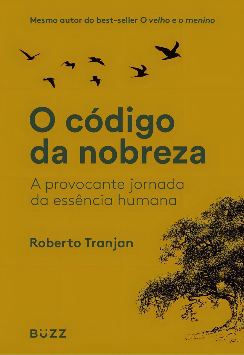O Código da Nobreza - A Provocante Jornada da Essência Humana