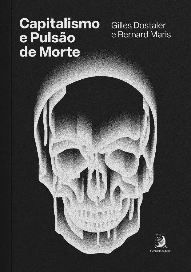 Capitalismo e Pulsão de Morte