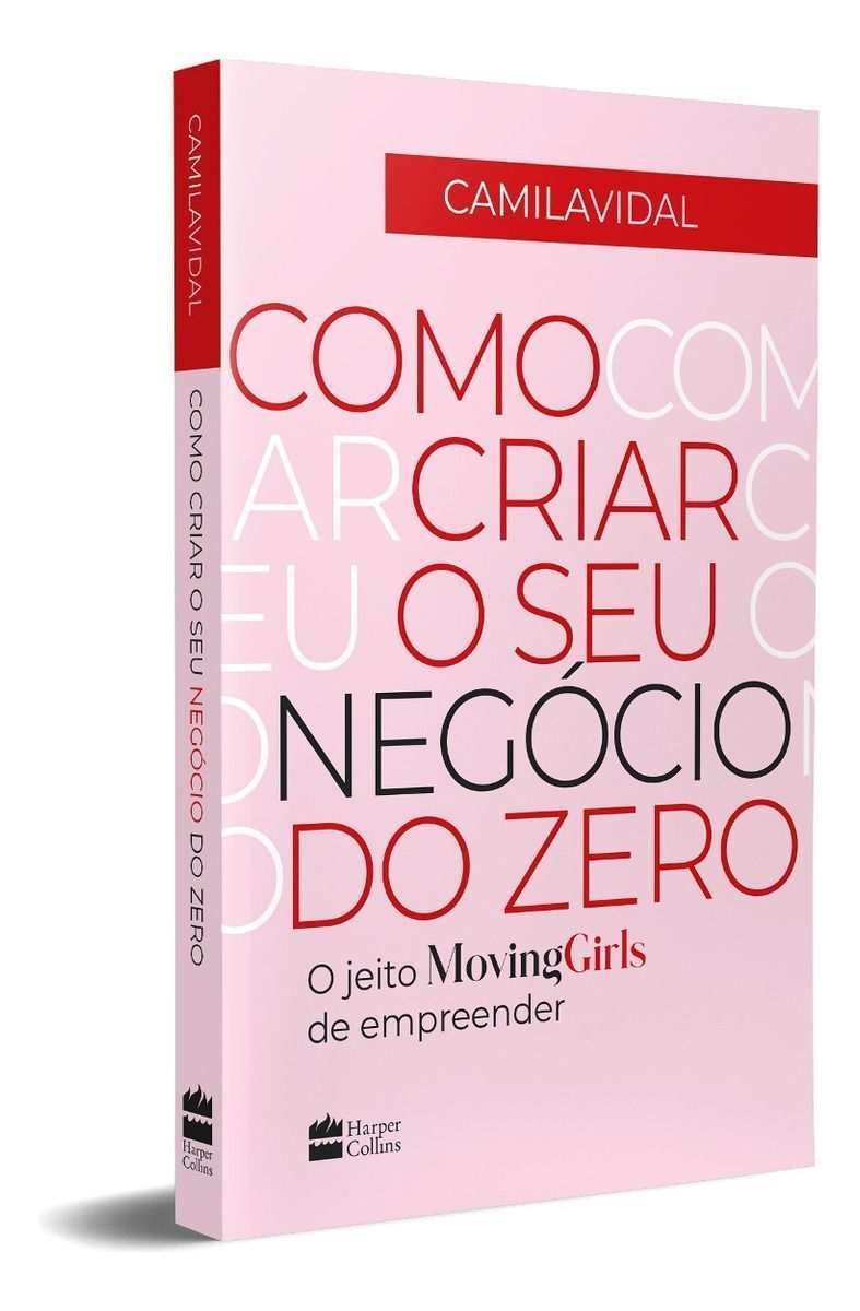 Como Criar o Seu Negócio Do Zero: o Jeito Moving Girls De Empreender