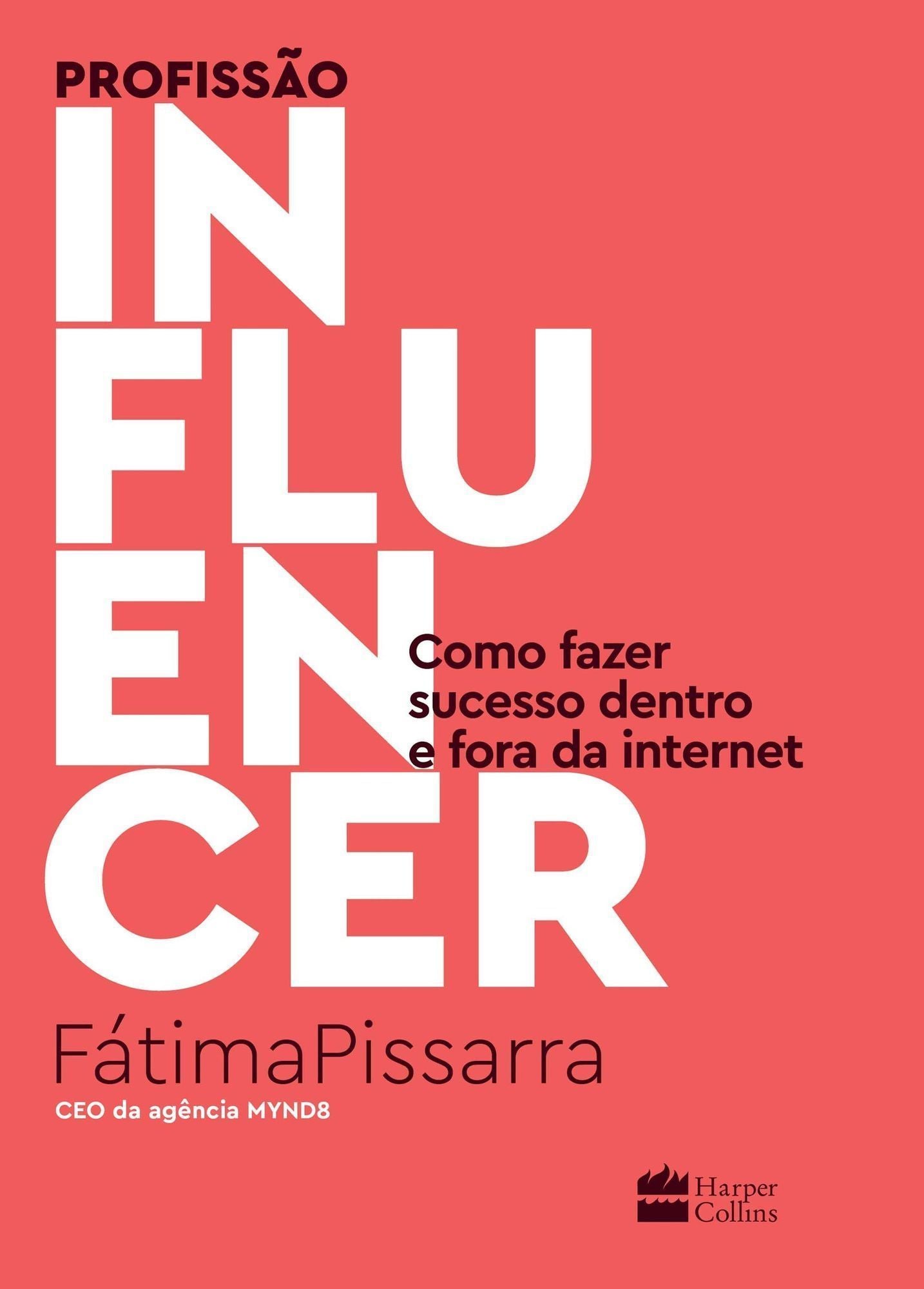 Profissao Influencer - Como Fazer Sucesso Dentr