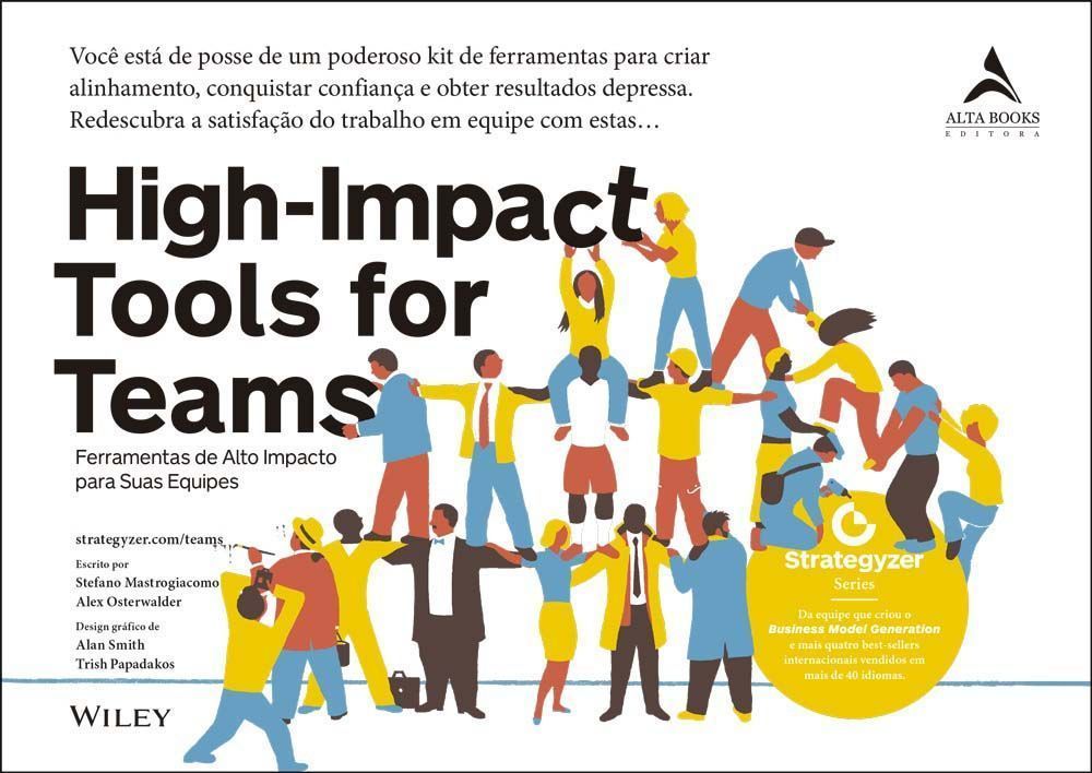 High-Impact Tools For Teams - Ferramentas de Alto Impacto Para Suas Equipes
