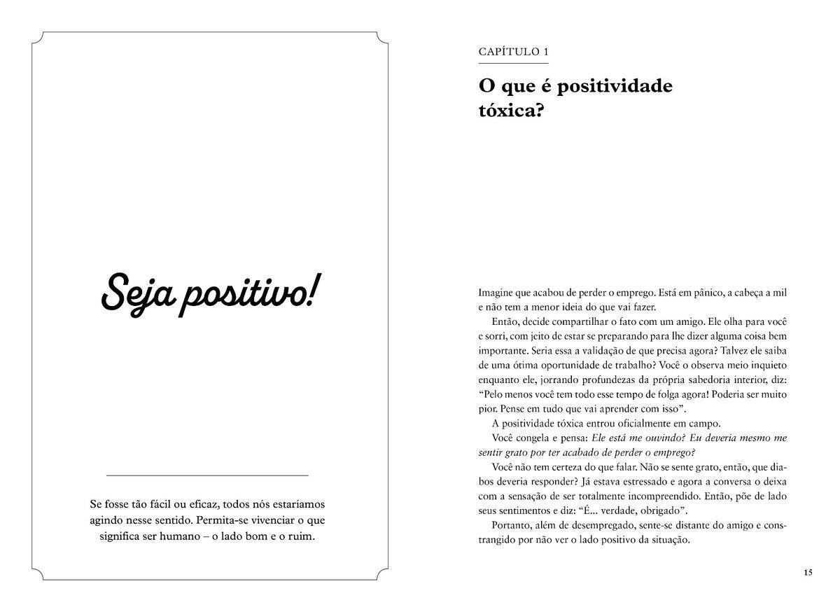 Positividade Tóxica - Como Ser Autêntico Em Um Mundo Obcecado Pela Felicidade