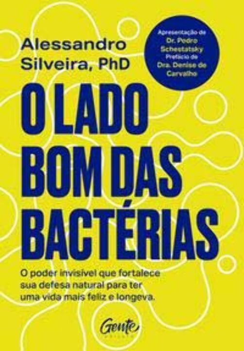 O Lado Bom das Bactérias