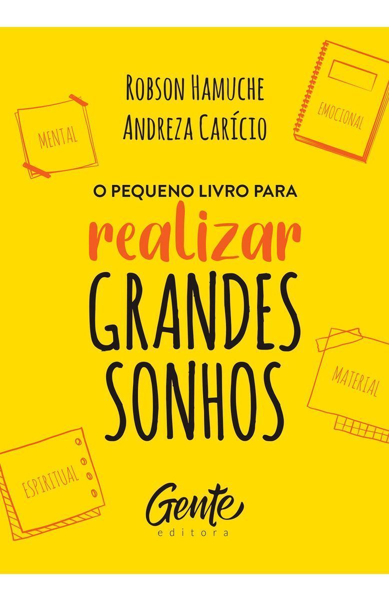 O Pequeno Livro Para Realizar Grandes Sonhos