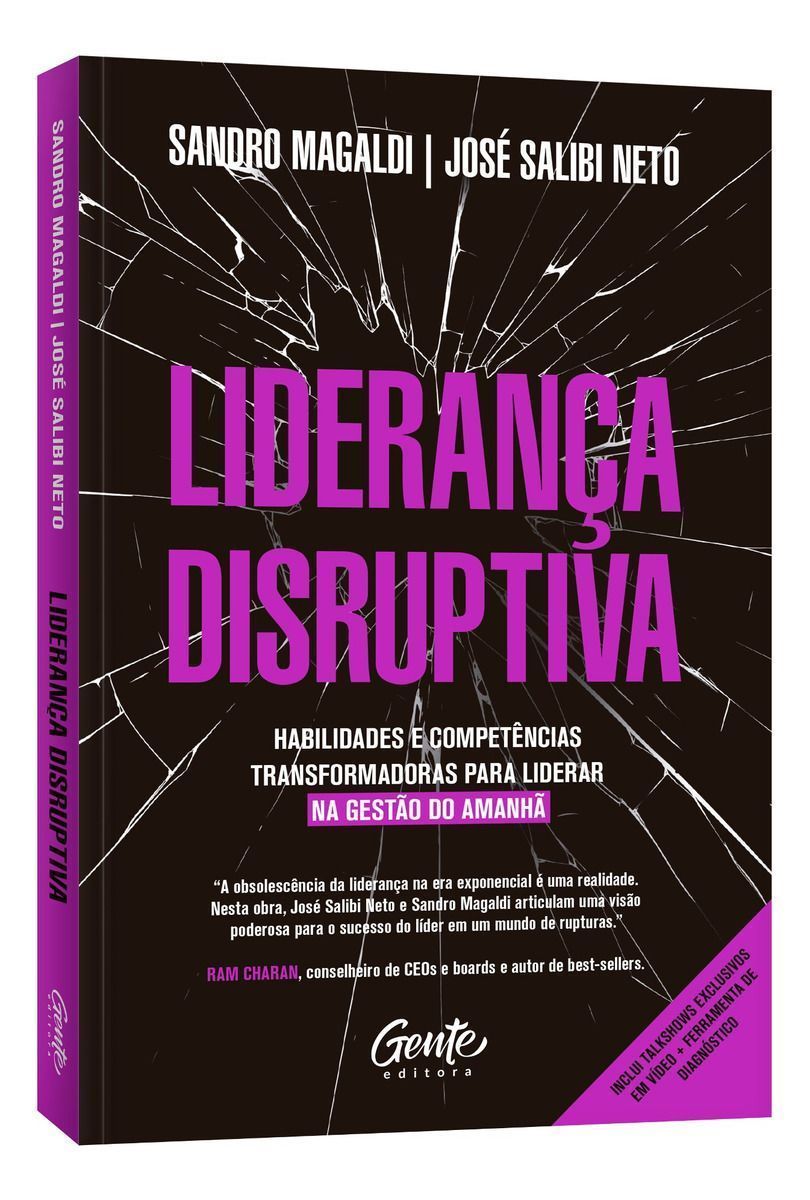 Liderança Disruptiva - Habilidades e Competências Transformadoras Para Liderar na Gestão do Amanhã