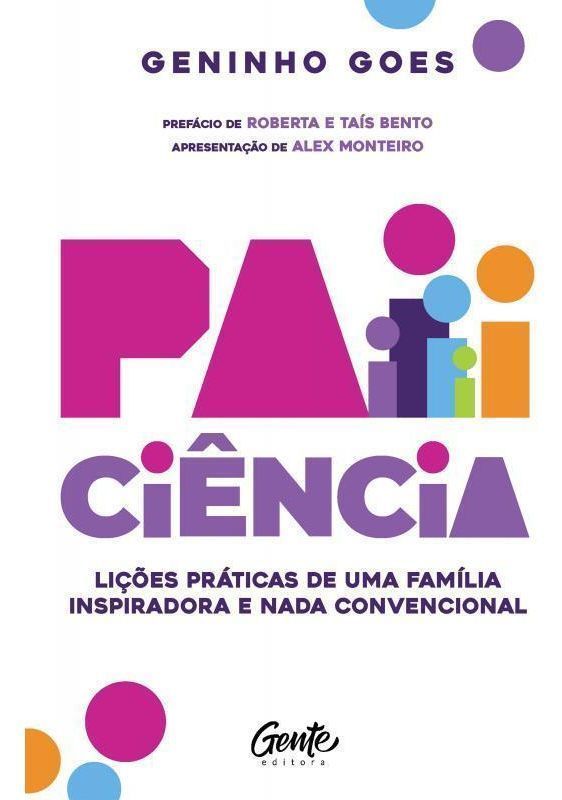 Paiciência - Lições Práticas de Uma Família Inspiradora e Nada Convencional