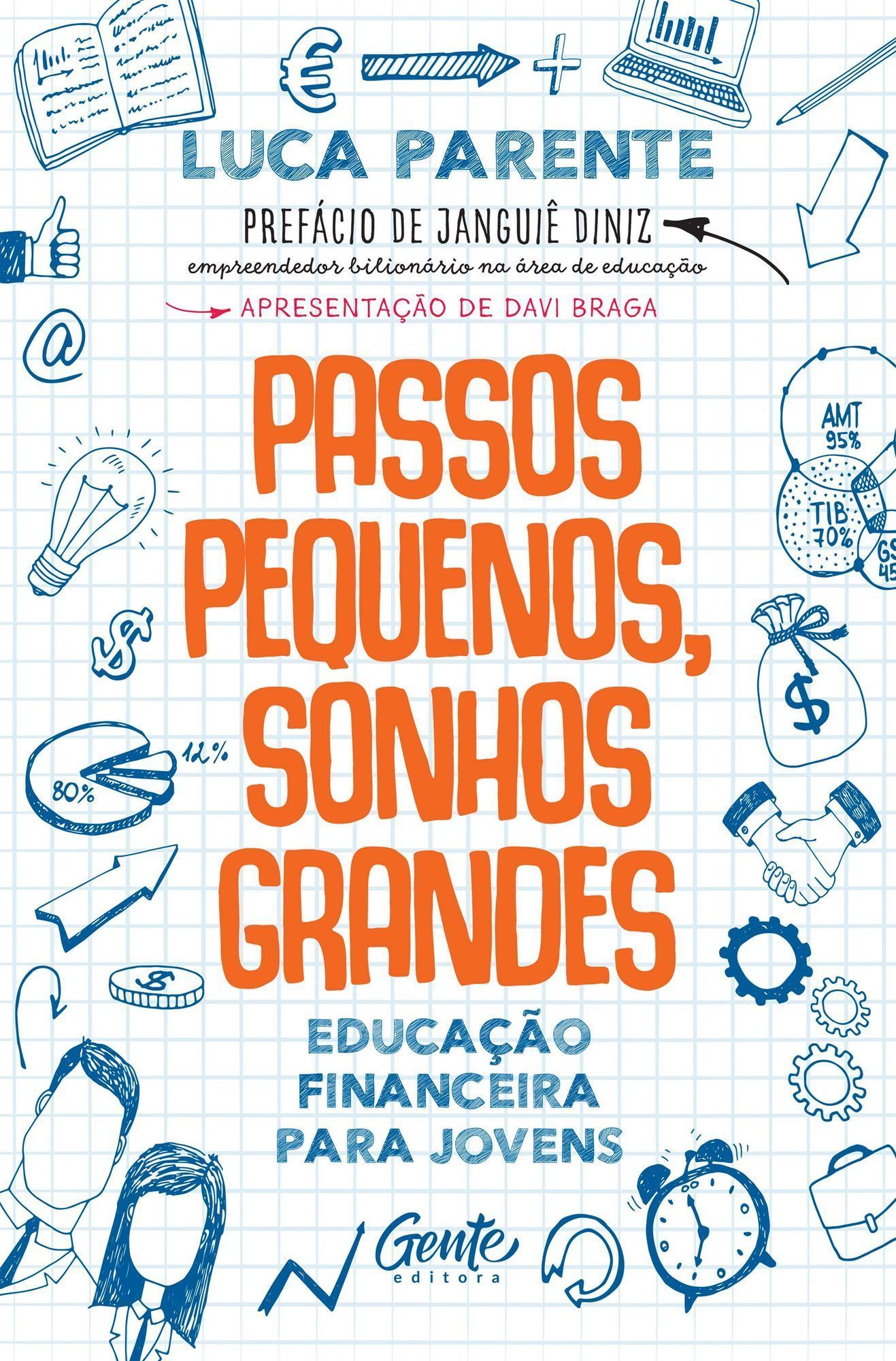 Passos Pequenos, Sonhos Grandes