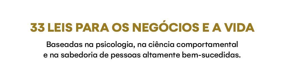 O Diário de Um CEO - 33 Leis Para os Negócios e a Vida