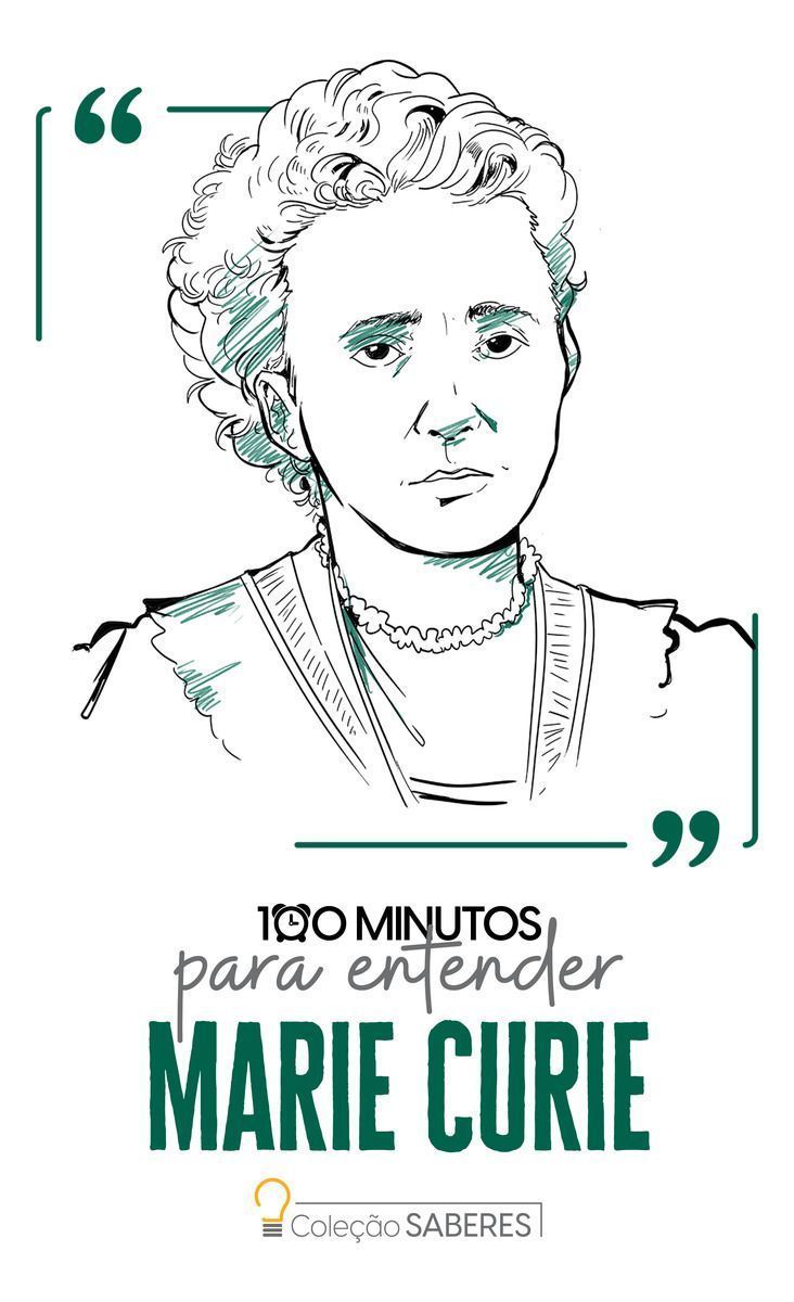 100 Minutos Para Entender Marie Curie