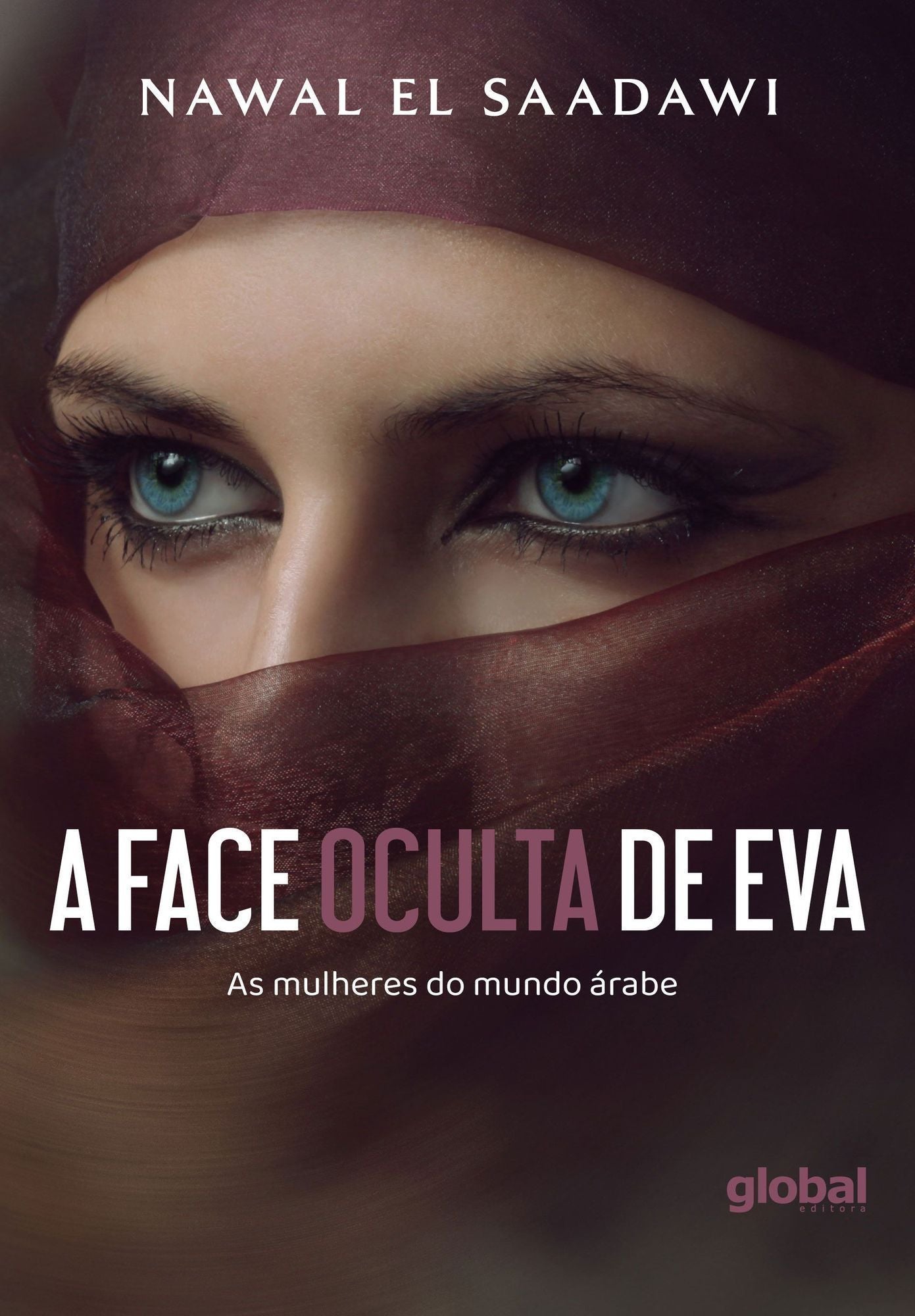 A Face Oculta de Eva - As Mulheres do Mundo Árabe