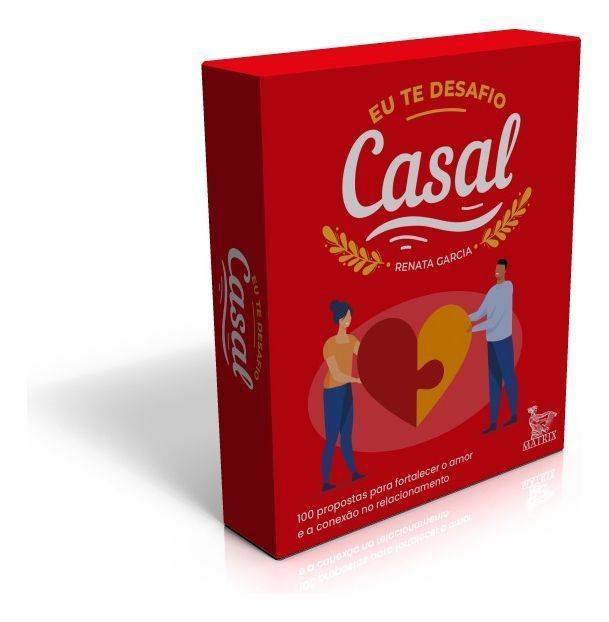 Eu Te Desafio - Casal - 100 Propostas Para Fortalecer o Amor e a Conexão No Relacionamento