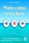 Muita Calma Nessa Hora