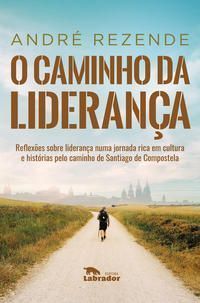 Caminho da Liderança, O