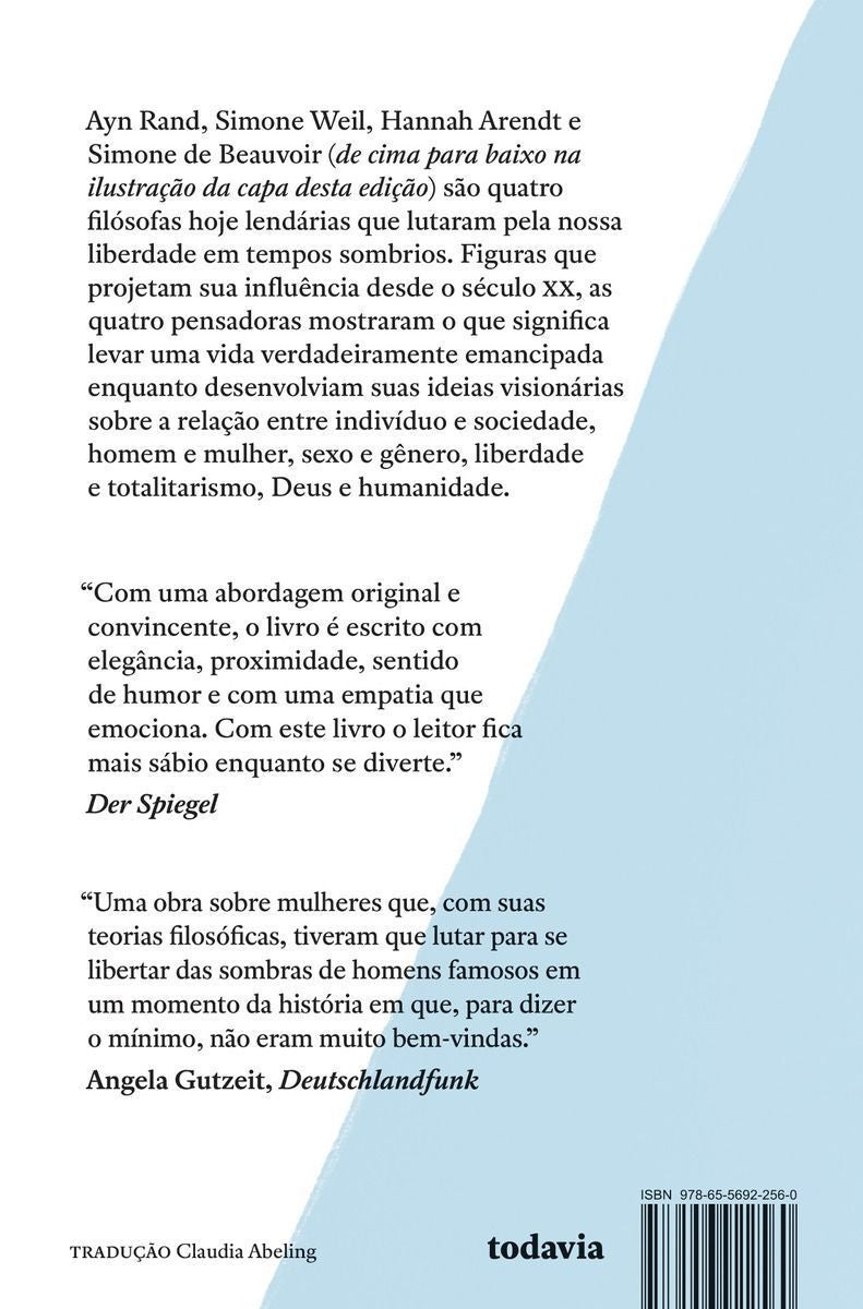 As Visionárias - Quatro Mulheres e a Salvação Da Filosofia Em Tempos Sombrios