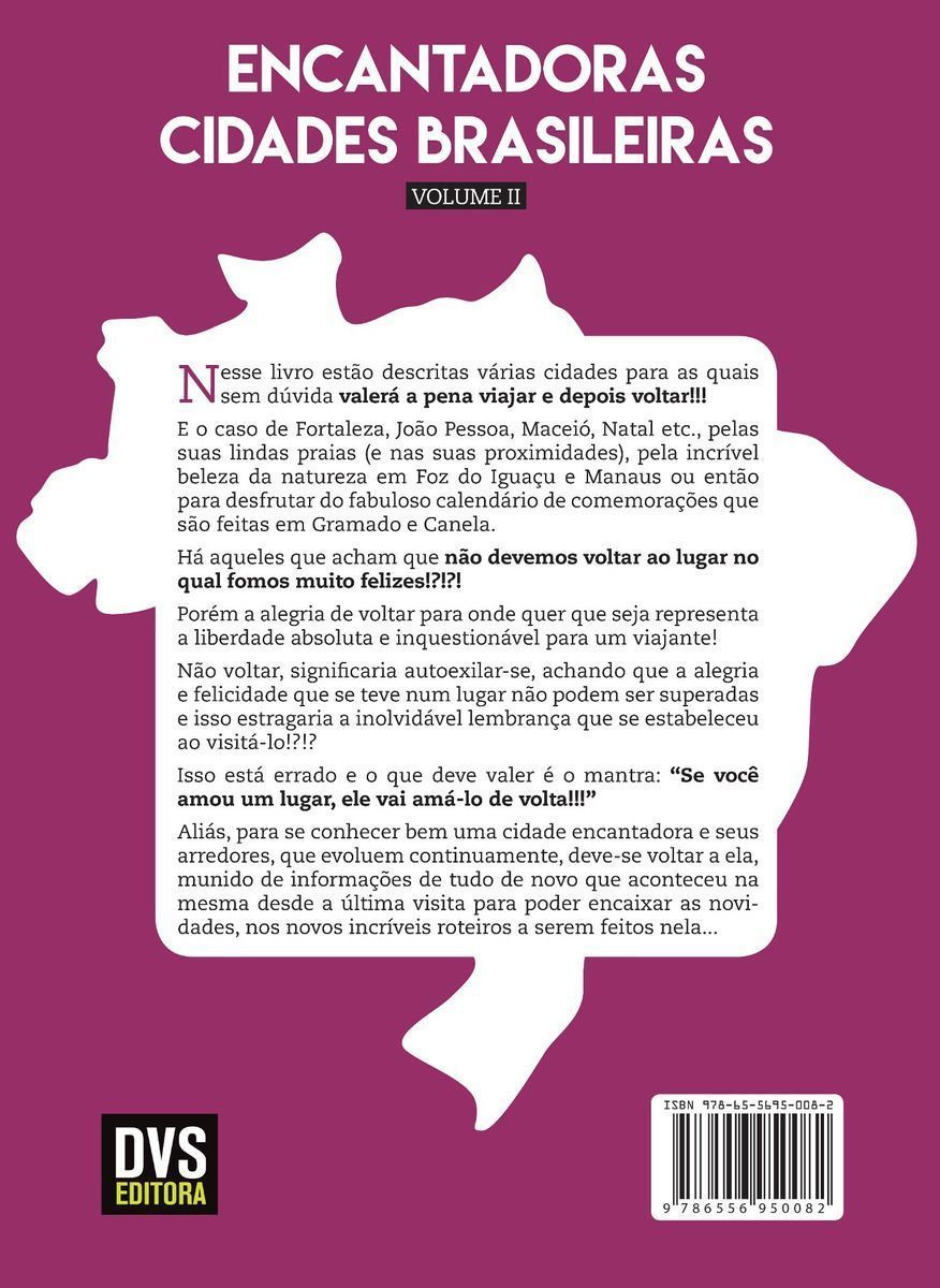 Encantadoras Cidades Brasileiras - Vol. 02: As Pujantes Economias Alavancadas Pela Visitabilidade.