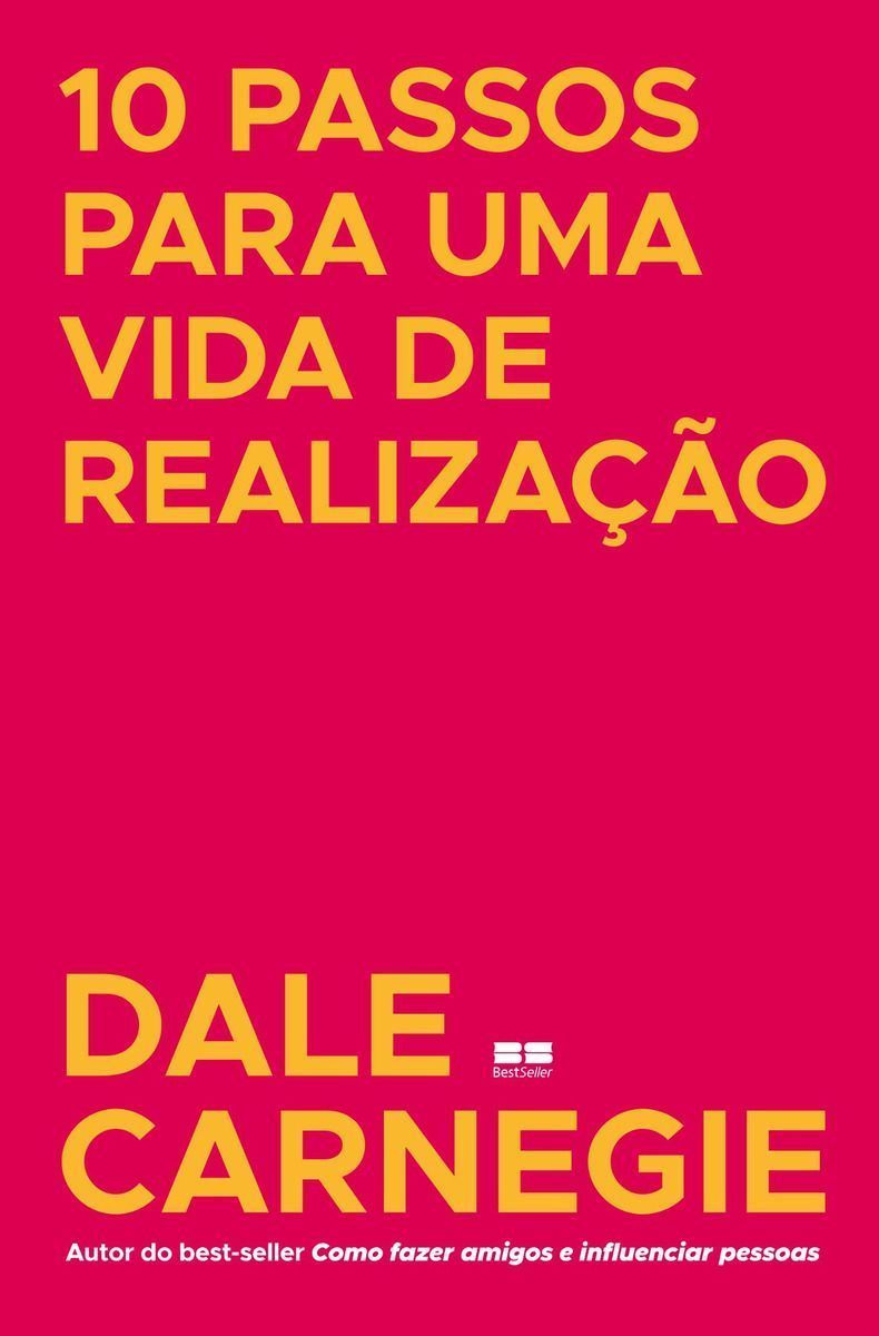 10 Passos Para Uma Vida de Realização
