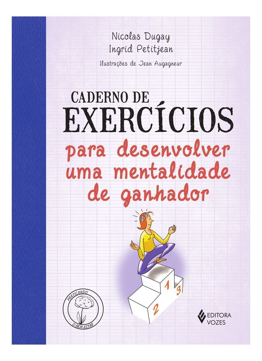 Caderno de Exercícios Para Desenvolver Uma Mentalidade de Ganhador