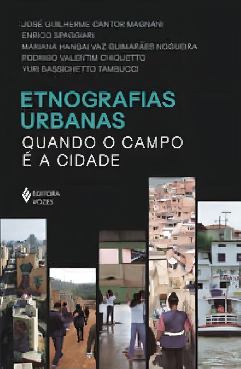 Etnografias Urbanas - Quando o Campo é a Cidade