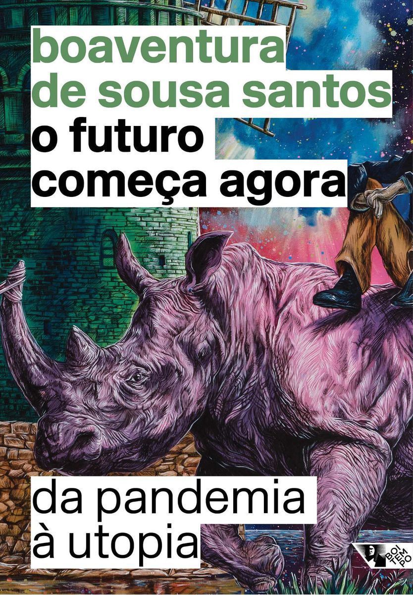Futuro Começa Agora: da Pandemia a Utopia, O