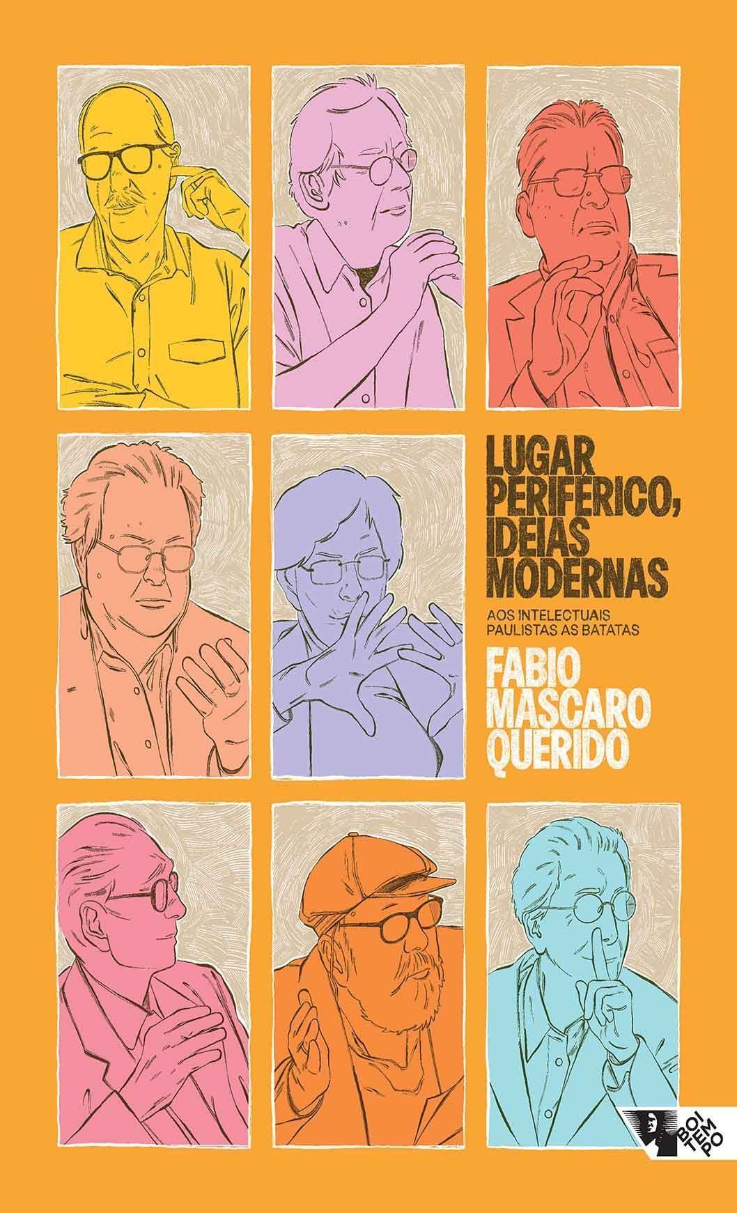 Lugar Periférico, Ideias Modernas - Aos Intelectuais Paulistas as Batatas