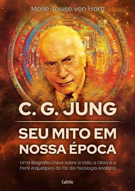 C. G. Jung - Seu Mito Em Nossa Época