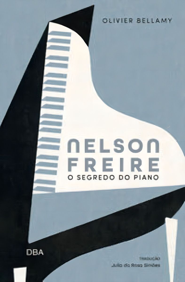 Nelson Freire: o Segredo Do Piano