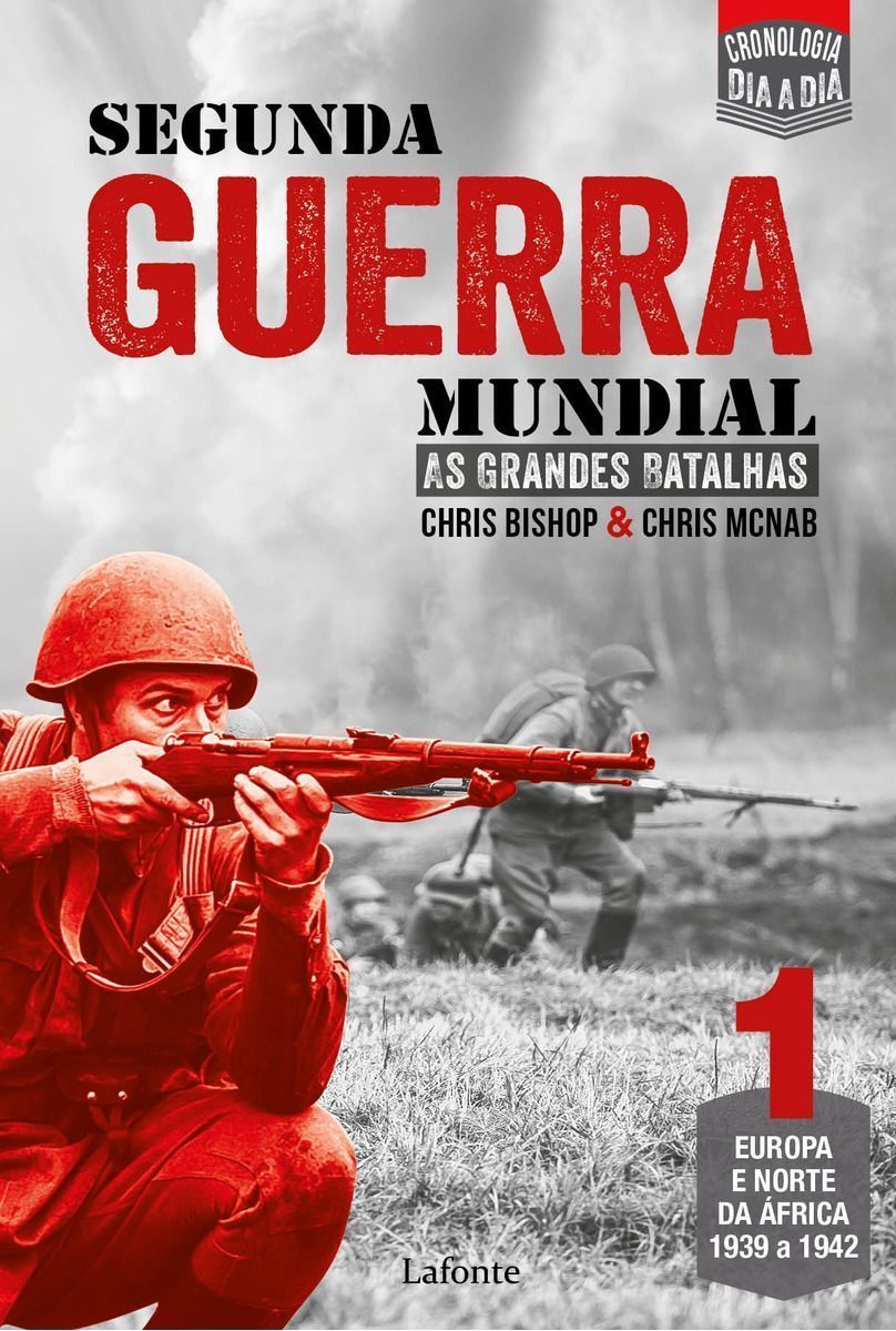 Segunda Guerra Mundial - As Grandes Batalhas - Vol. 01
