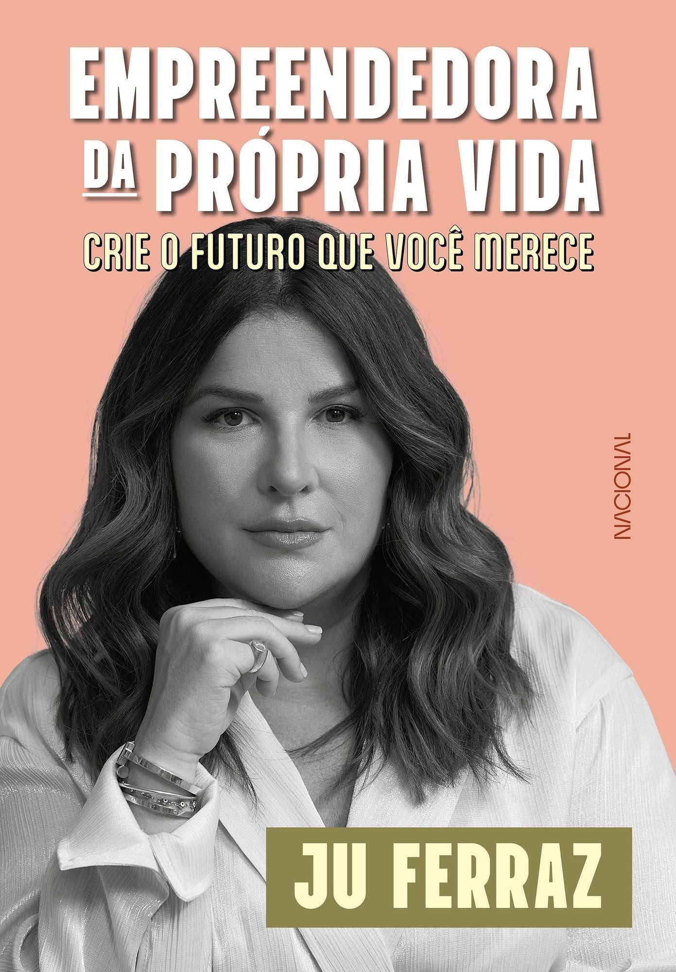 Empreendedora da Própria Vida - Crie o Futuro Que Você Merece