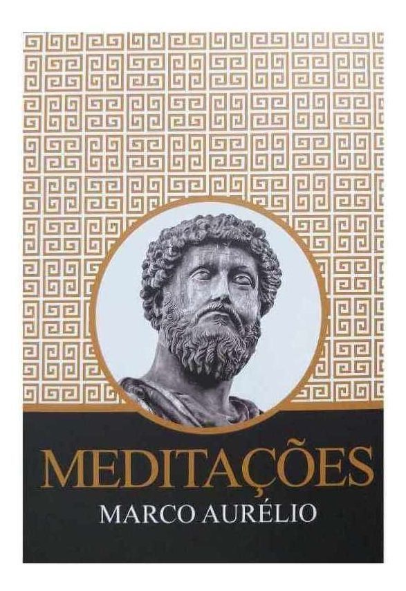 Meditações - Marco Aurélio