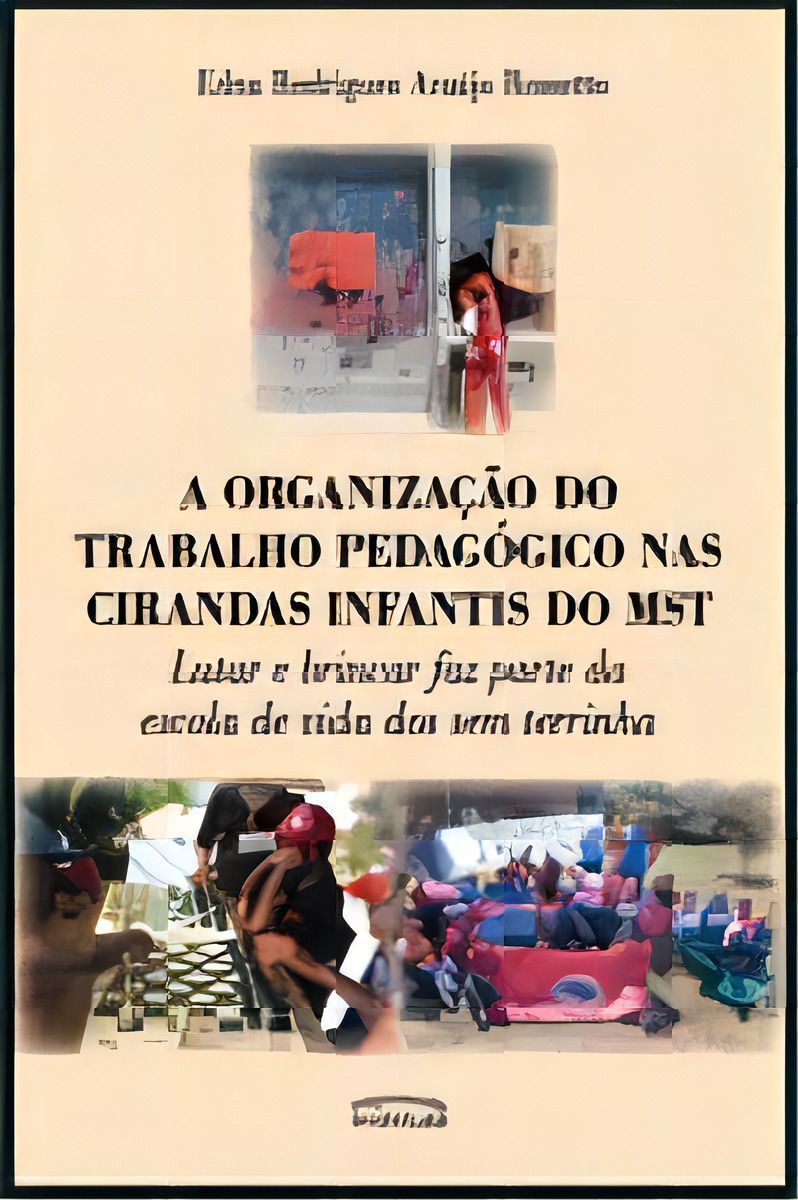 Organizacao Do Trabalho Pedagogico Nas Cirandas Do Mst