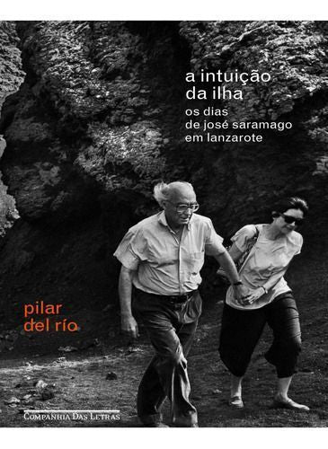 A Intuição da Ilha - Os Dias de José Saramago em Lanzarote