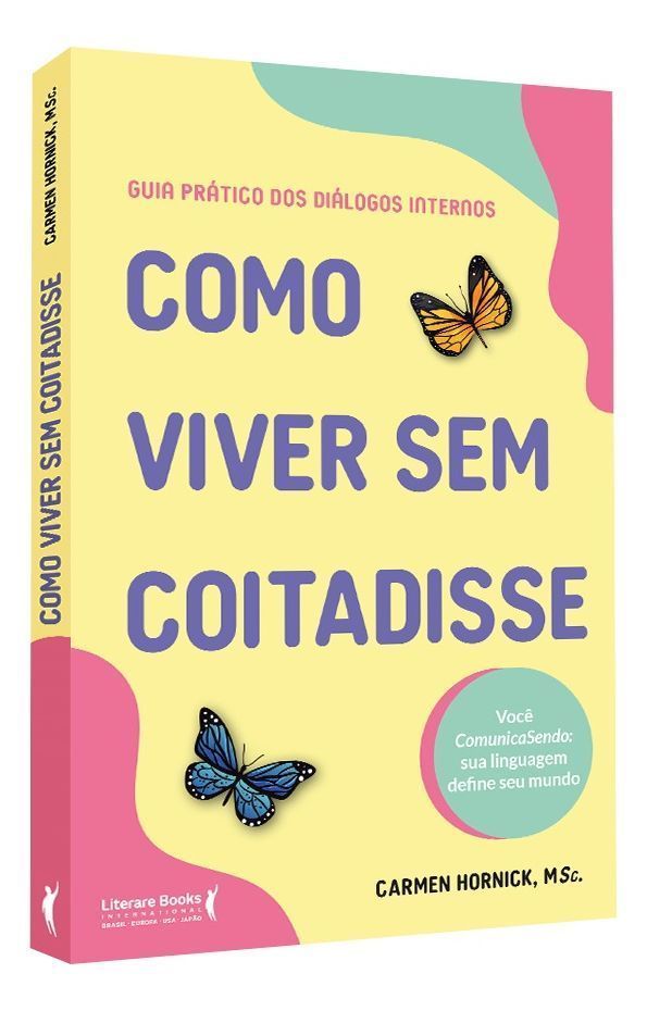 Como Viver Sem Coitadisse