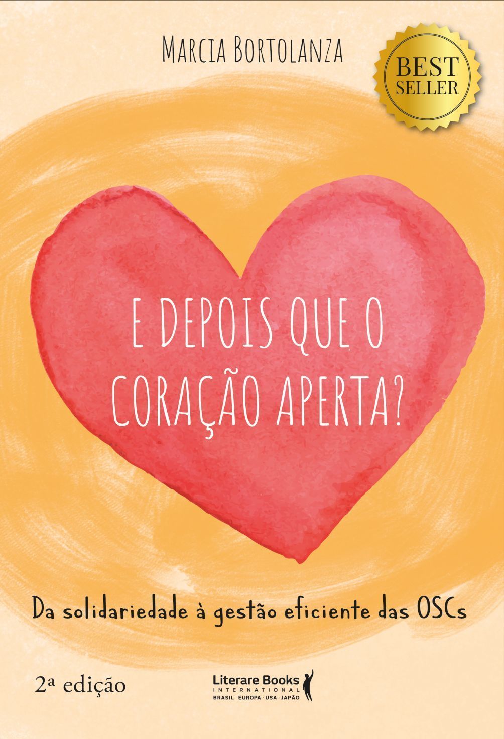 E Depois Que o Coração Aperta? - Da Solidariedade à Gestão Eficiente das OSCs