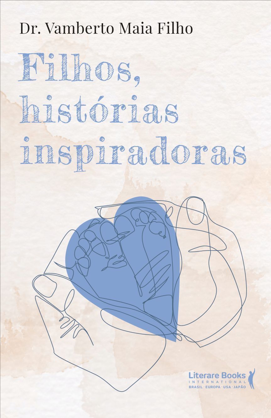Filhos, Histórias Inspiradoras