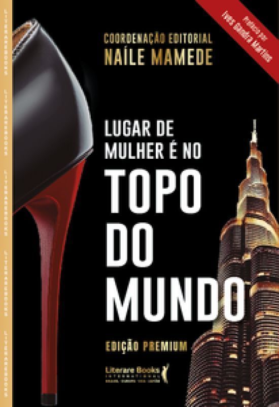 Lugar de Mulher é no Topo do Mundo - Edição Premium