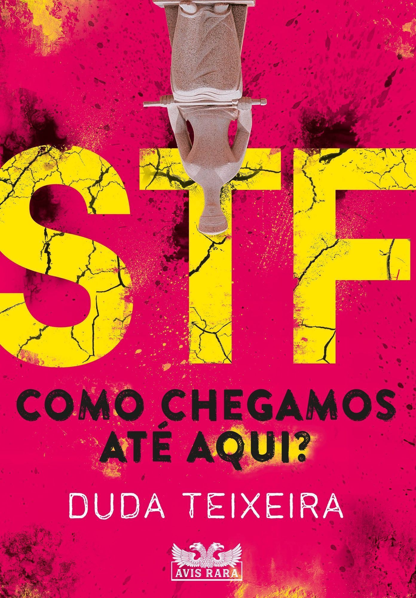 STF - Como Chegamos Até Aqui?