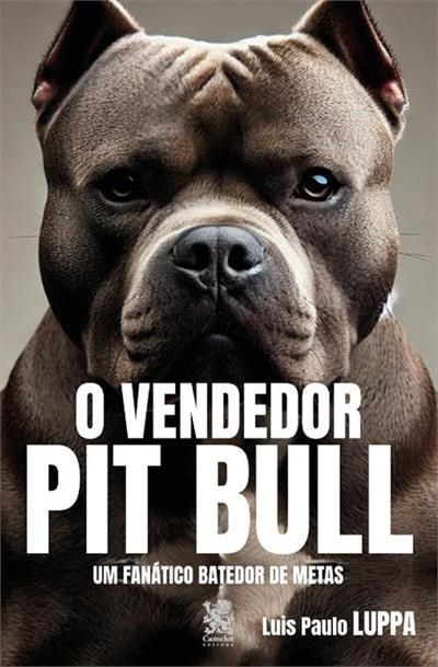 O Vendedor Pit Bul