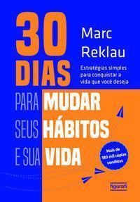 30 Dias para Mudar seus Hábitos e Sua Vida