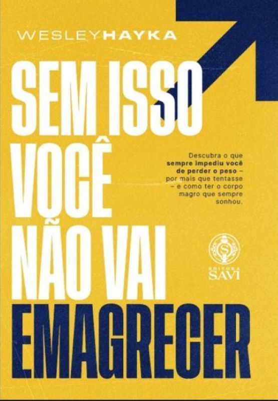 Sem Isso Você Não Vai Emagrecer - Conhece Alguém Que Emagreceu e Voltou a Engordar