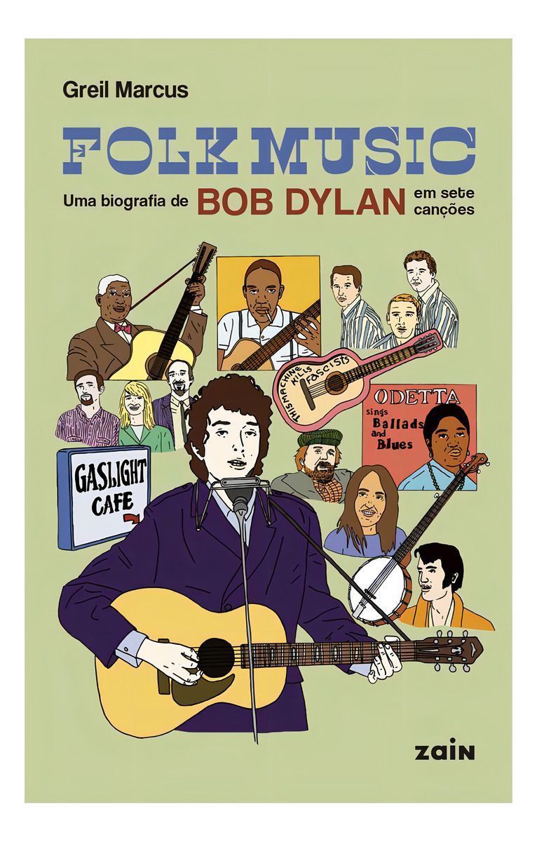 Folk Music - Uma Biografia de Bob Dylan Em Sete Canções
