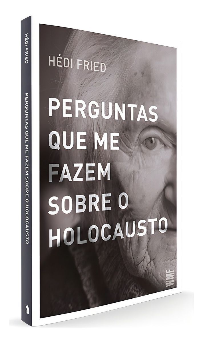 Perguntas Que Me Fazem Sobre o Holocausto