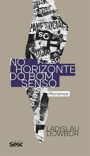 No Horizonte do Bom Senso - Aforismos
