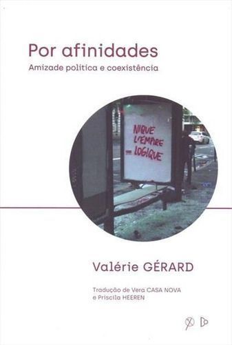 Por Afinidades: Amizade Política e Coexistência