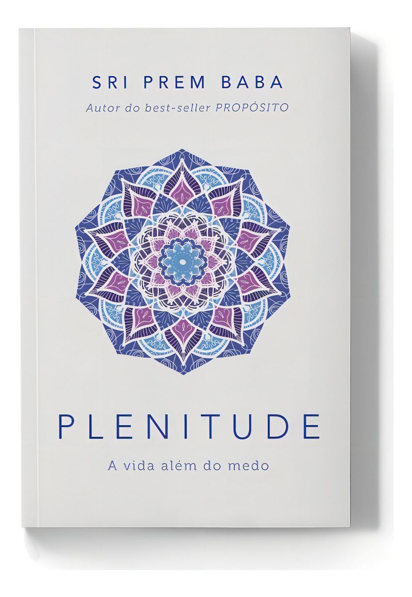 Plenitude - A Vida Além do Medo