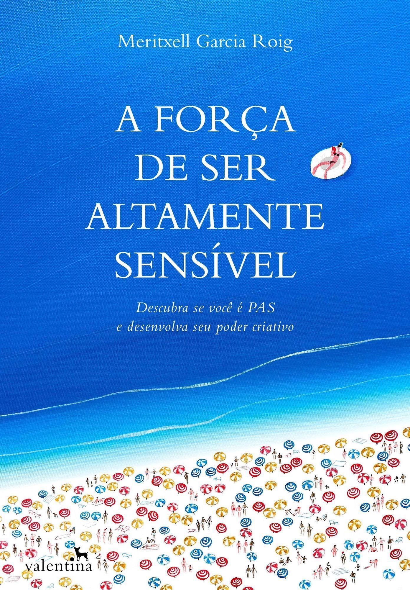 A Força de Ser Altamente Sensível